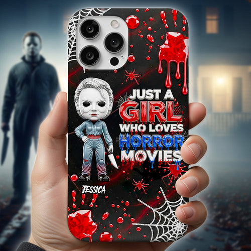 Just a Girl Who Loves Horror Movies - Slay Girl Halloween Phone Case - Personalized Gift for Horror Fans Phone Case PopCulturePrints
