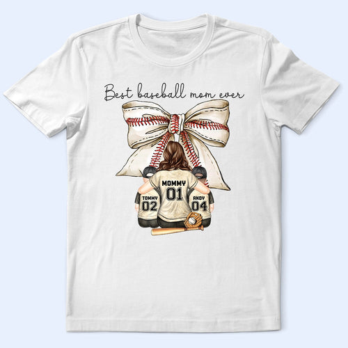 Best Baseball Mom Ever - Personalized T-Shirt for Loving Moms T-shirt PopCulturePrints