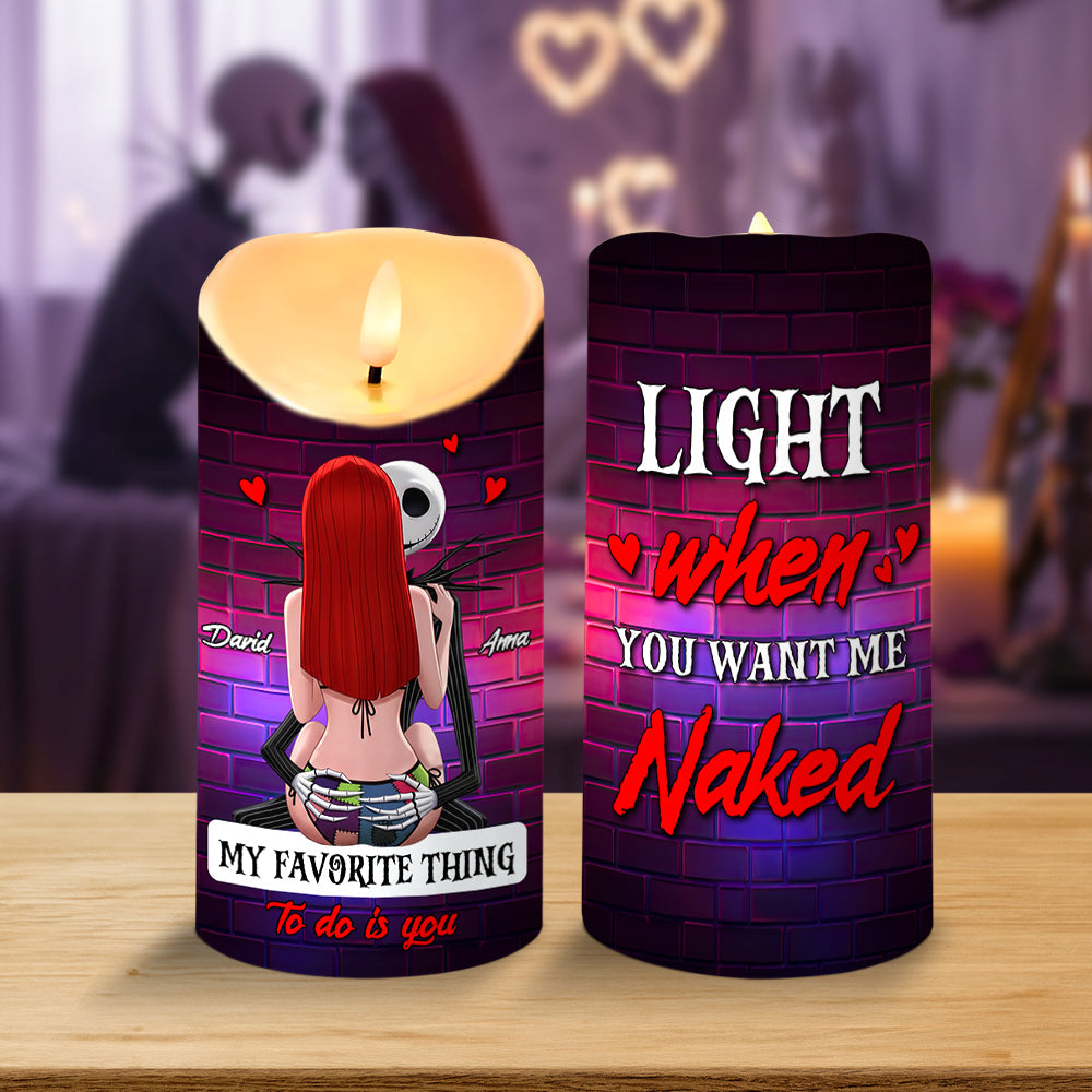 “Light When You Want Me Naked” – Personalized Funny Horror Gifts for Couples - Custom LED Candle for Him and Her Led Candle PopCulturePrints