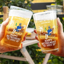 Load image into Gallery viewer, Every Sip Tastes Like It's Not My Problem Anymore - Personalized Retirement Beer Glass Beer Glass PopCulturePrints
