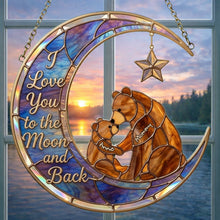 Load image into Gallery viewer, We Love You to the Moon and Back - Proud Mama Bear Suncatcher Personalized Gift for Mom &amp; Grandma Ornament PopCulturePrints
