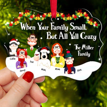 Load image into Gallery viewer, Personalized Crazy Family Christmas Ornament
