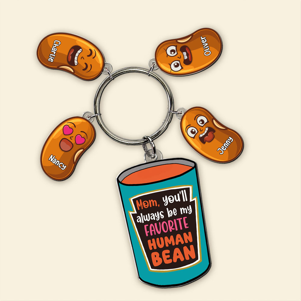 Mom, you'll always be my favorite human bean - Personalized Keychain Gift for Mom, Grandma, & Loved Ones Keychains PopCulturePrints