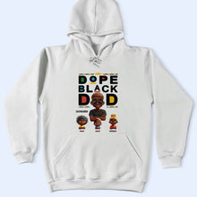 Load image into Gallery viewer, Celebrate Fatherhood: Dope Black Dad 3D Effect - Personalized T-Shirt T-shirt PopCulturePrints

