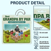 Load image into Gallery viewer, Best Dad By Par 3D Effect - Personalized Acrylic Car Hanger for Golf Lovers Acrylic Car Hanger PopCulturePrints
