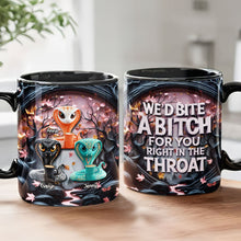Load image into Gallery viewer, I&#39;d Bite a Bitch for You Right in the Throat - Personalized Snake Friends Mug Coffee Mug PopCulturePrints
