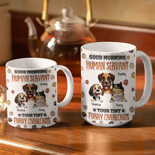 Load image into Gallery viewer, Good Morning Human Servant - Funny Cat Personalized Mug Mug PopCulturePrints
