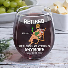 Load image into Gallery viewer, Retired - Not My Circus, Not My Monkeys Anymore - Personalized Stemless Wine Glass Wine Glass PopCulturePrints
