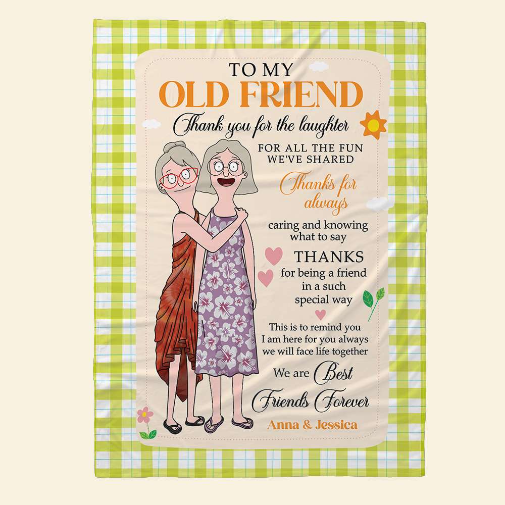 To My Old Friend - Thank You for the Laughter | Personalized Blanket for Best Friends Forever Blanket PopCulturePrints