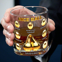 Load image into Gallery viewer, “Nice Ball” - Fun Personalized Glass for Him - Custom Gift for Any Sports Lover Glass PopCulturePrints
