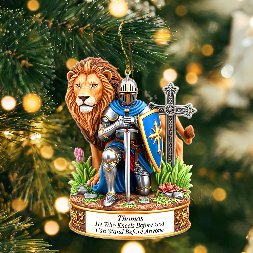 "He Who Kneels Before God Can Stand Before Anyone" - Personalized Kneeing Knight Acrylic Ornament - Gift for Him/Her/Family/Friends Ornament PopCulturePrints