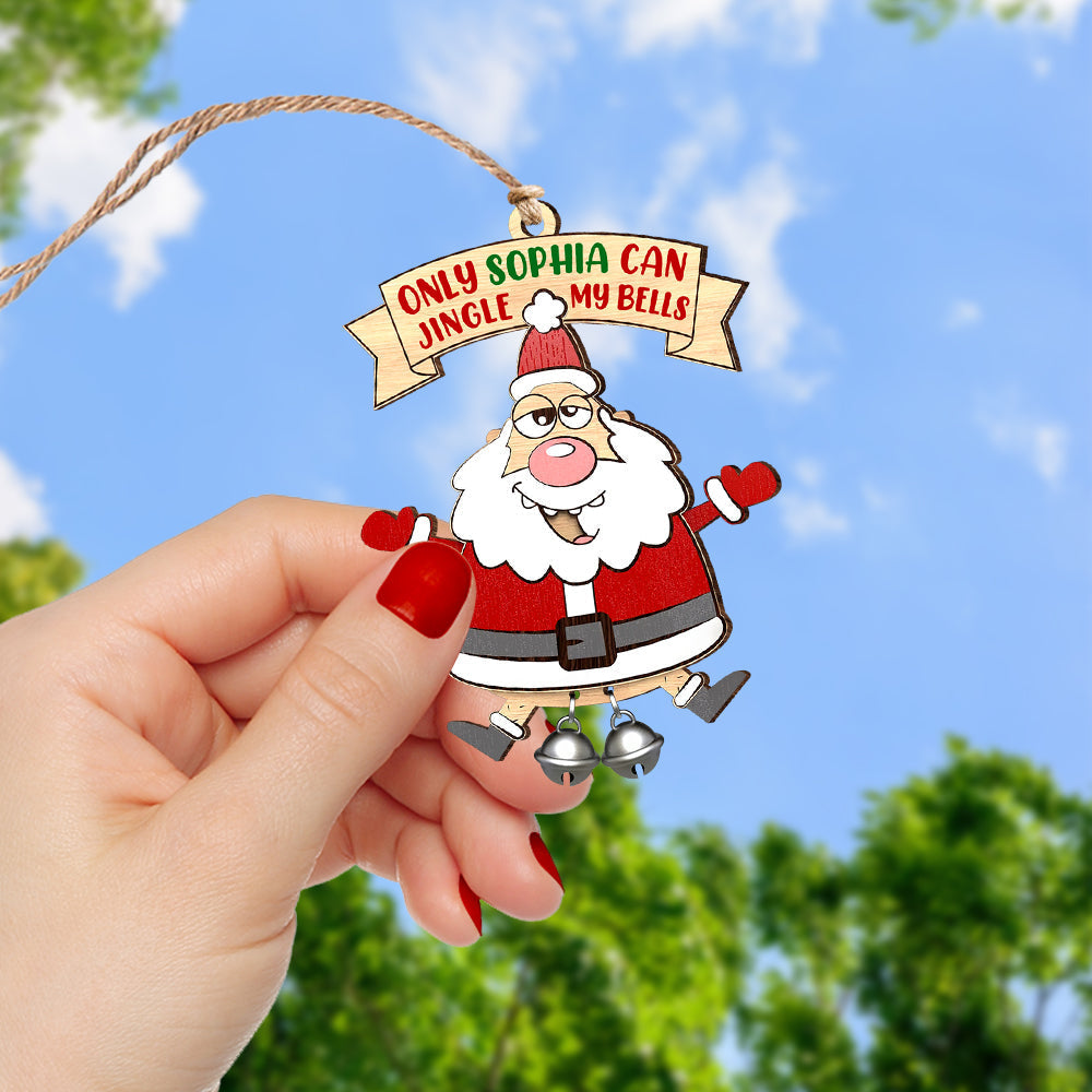 Personalized Naughty Santa Christmas Ornament - Jingle My Bells