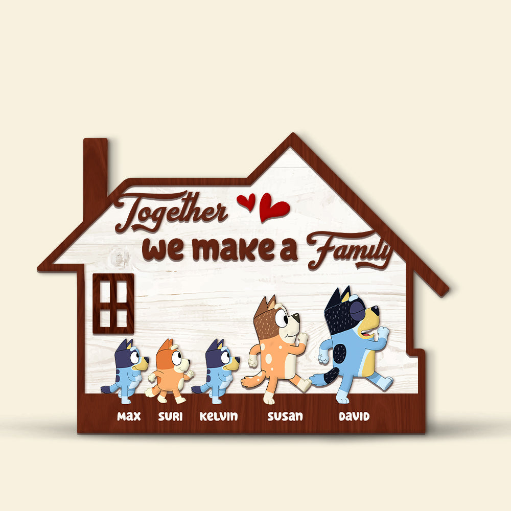 Personalized Family Wooden House Sign - Together We Make a Family Wood Sign PopCulturePrints