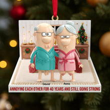 Load image into Gallery viewer, Annoying Each Other for 40 Years - Personalized Funny Christmas Ornament for Old Couples Ornament PopCulturePrints
