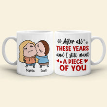 Load image into Gallery viewer, Custom Romantic Mug: Still Want a Piece of You, Funny Gift for Couples Coffee Mug PopCulturePrints
