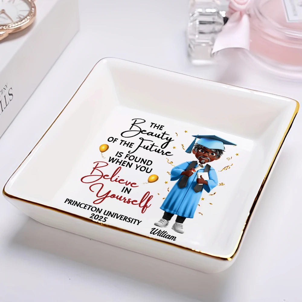 The Beauty of the Future is Found When You Believe in Yourself - Personalized Ring Dish - Gifts for Mom, Grandma, and Graduates Ring Dish PopCulturePrints