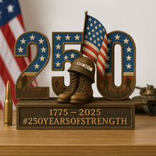 Load image into Gallery viewer, 250 Years Of Strength - Personalized Veteran Plaque Shaped Plaques PopCulturePrints
