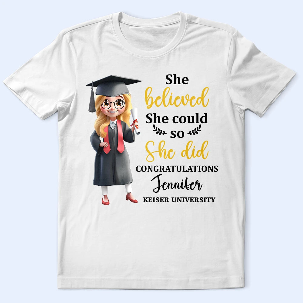 She Believed She Could So She Did - Personalized Graduation T-Shirt T-shirt PopCulturePrints
