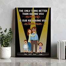 Load image into Gallery viewer, The Only Thing Better Than Having You as My Wife - Personalized Canvas Print for Mother&#39;s Day Poster &amp; Canvas PopCulturePrints
