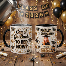 Load image into Gallery viewer, “Can I Go Back to Bed Now?” - Custom Photo Finally Graduation Coffee Mug - Personalized Gifts for Graduates Coffee Mug PopCulturePrints
