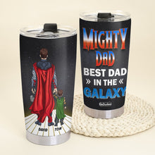 Load image into Gallery viewer, Mighty Dad Personalized Tumbler - Best Dad in the Galaxy Tumbler Cup PopCulturePrints
