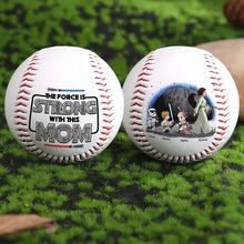 Load image into Gallery viewer, The Force Is Strong With This Mom - Personalized Baseball Gift for Moms and Grandmas Baseball PopCulturePrints
