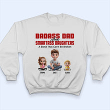 Load image into Gallery viewer, Badass Dad &amp; Smartass Daughter - Personalized T-Shirt with a Bond That Can’t Be Broken T-shirt PopCulturePrints
