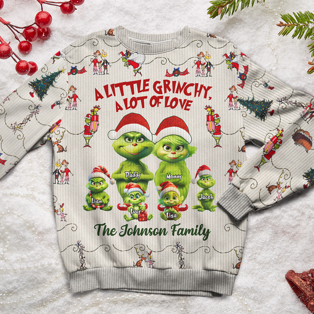 Personalized Family Grinch Christmas Sweater - A Little Grinchy, A Lot of Love