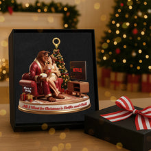 Load image into Gallery viewer, All I Want for Christmas is Netflix and Chill - Naughty Couple Custom Shape Acrylic Ornament Ornament PopCulturePrints
