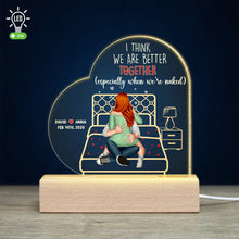 Load image into Gallery viewer, I Think We Are Better Together - Personalized LED Light for Couples Led Night Light PopCulturePrints
