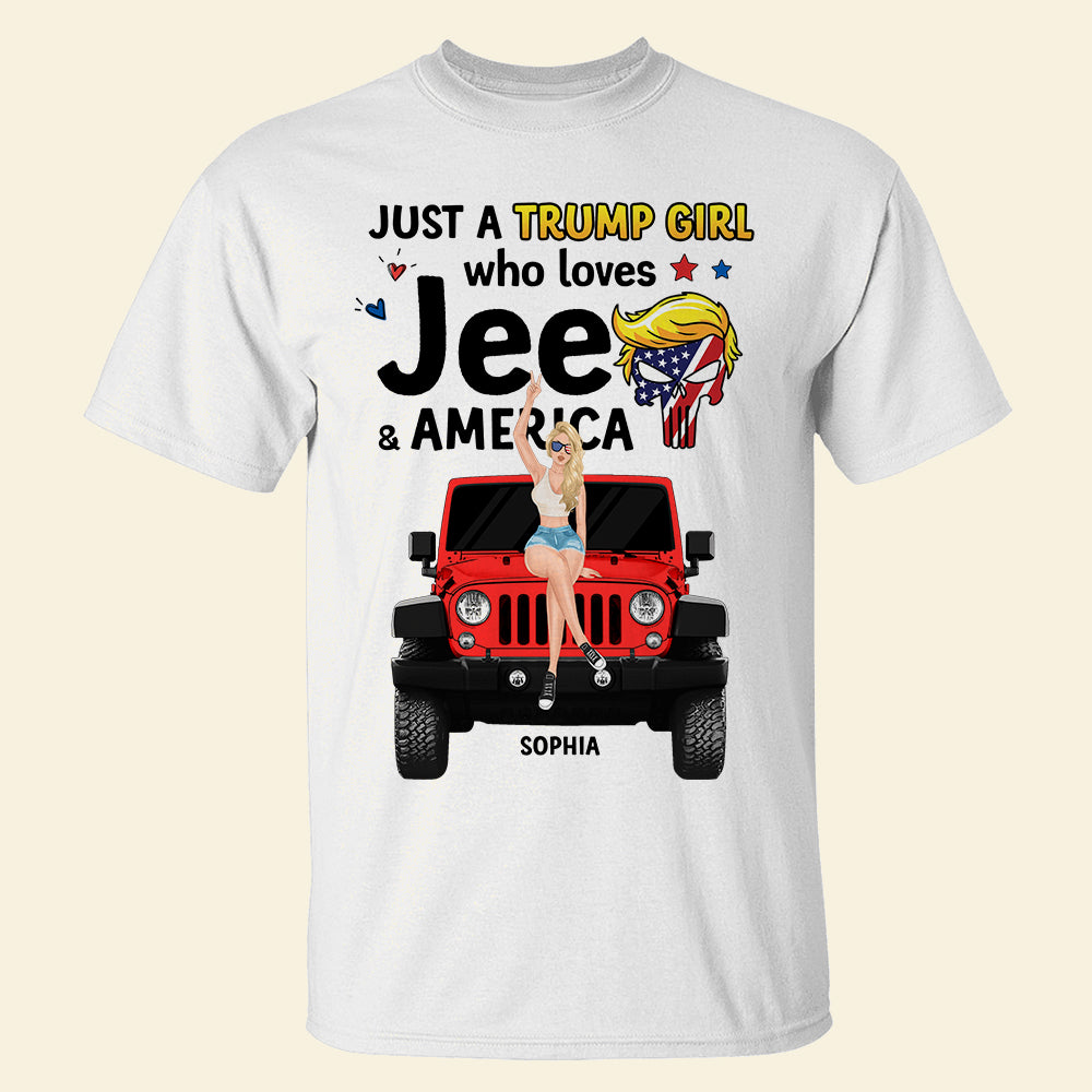 Personalized Just A Trump Girl Who Loves Jeeps & America T-Shirt