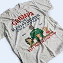 Load image into Gallery viewer, Grumpa Much Grumpier - Personalized T Shirt for Grandpas and Dads T-shirt PopCulturePrints
