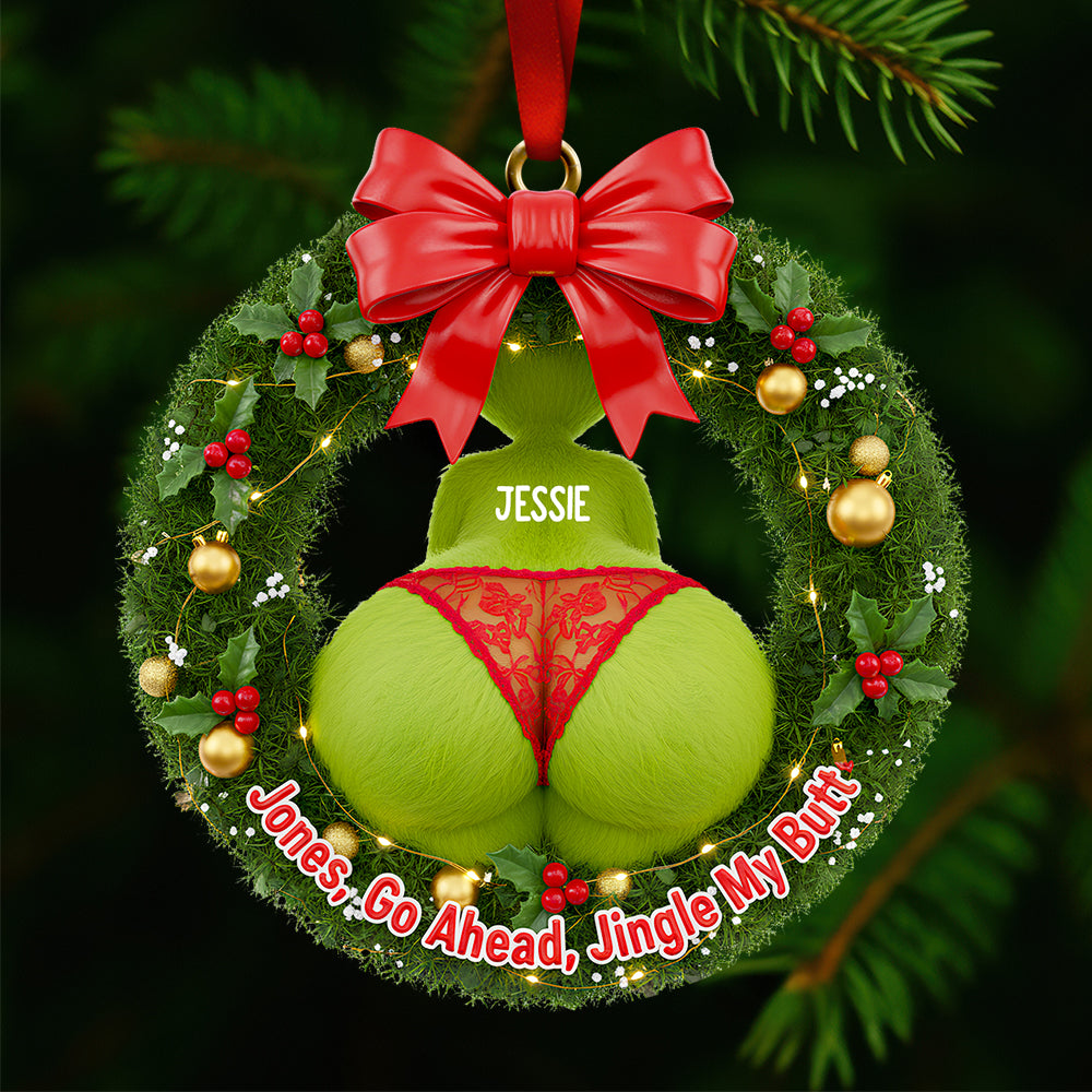 “Jessie, Go Ahead, Jingle My Bells” – Funny Personalized Christmas Wreath Ornament for Couples Ornament PopCulturePrints