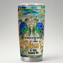 Load image into Gallery viewer, So Many in the Sea Yet I Found You - Personalized Ocean Love Tumbler for Couples
