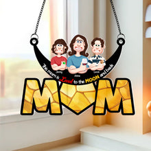 Load image into Gallery viewer, This Mom is Loved to the MOON - Personalized Suncatcher Ornament for Mom and Grandma Ornament PopCulturePrints
