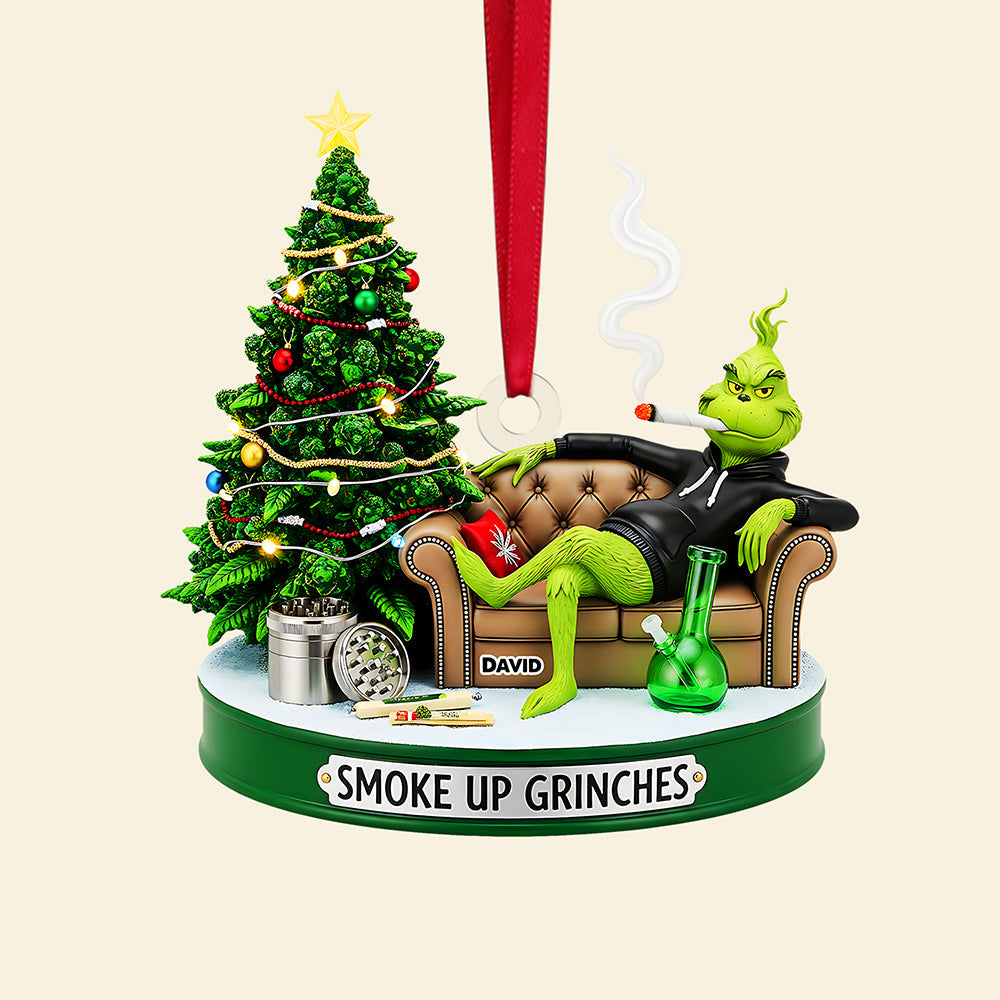 Smoke Up Grinches Ornament - Custom Gift for Herb Lovers Ornament PopCulturePrints
