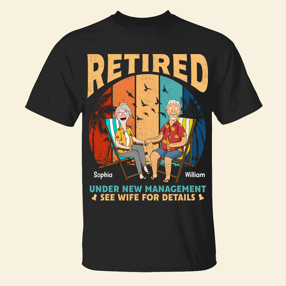Retirement Vibes: 'Under New Management' Personalized Couple Shirt Shirts PopCulturePrints