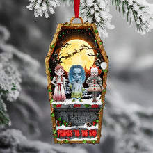 Load image into Gallery viewer, "Friends 'Til The End!" - Ghoul Gang Friendship Ornament - Personalized Gift for Friends Ornament PopCulturePrints
