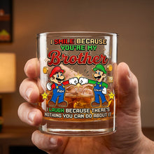 Load image into Gallery viewer, I Smile Because You're My Brother - Personalized 11oz Round Glass for Brothers
