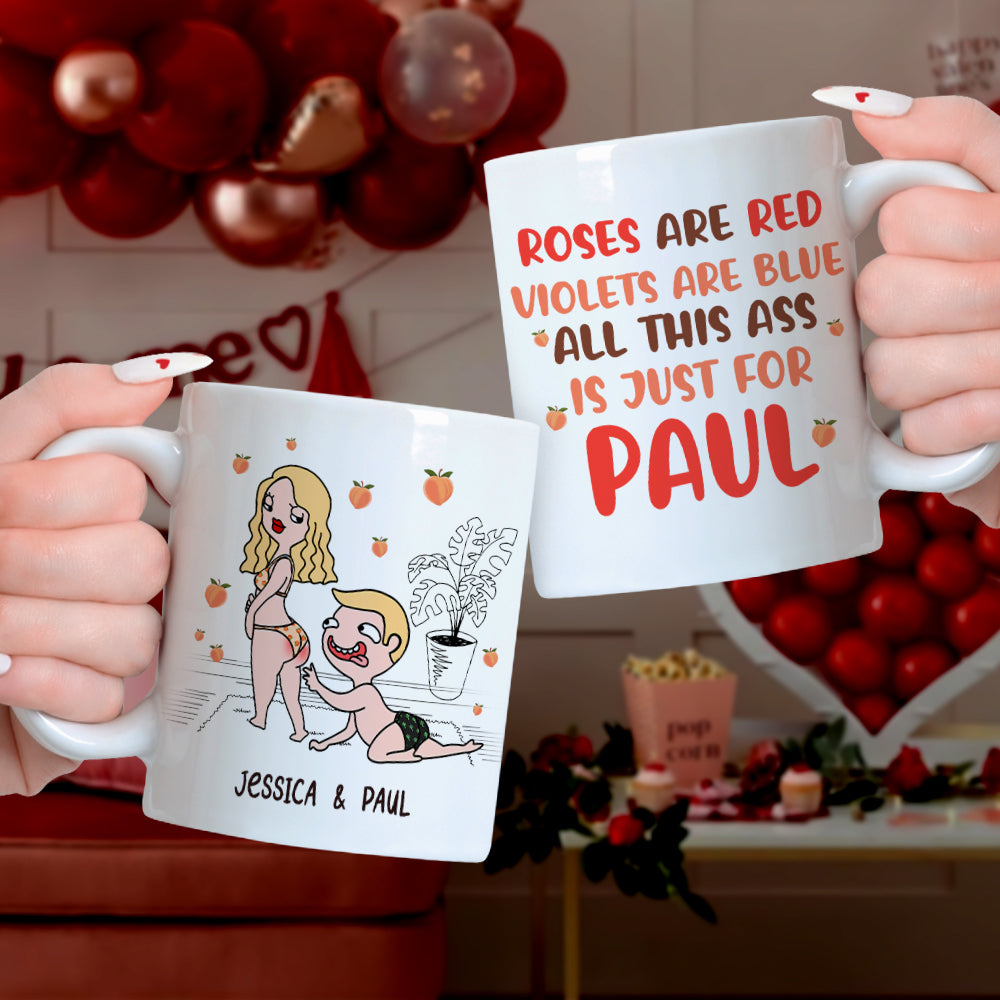 Personalized Couple Coffee Mug - All This Ass Is Just For You Coffee Mug PopCulturePrints