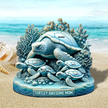 Load image into Gallery viewer, Turtley Awesome Mom - Personalized Sea Turtle Plaque Gift Shaped Plaques PopCulturePrints
