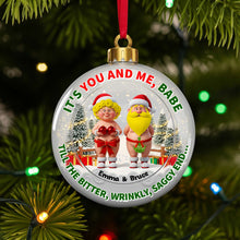Load image into Gallery viewer, It&#39;s You and Me, Babe - Grumpy Couple Christmas Ornament - Personalized Gift for Couples Ornament PopCulturePrints
