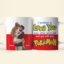Load image into Gallery viewer, Personalized Couple Mug - I Promise To Love You Even When We&#39;re Old Coffee Mug PopCulturePrints

