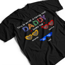 Load image into Gallery viewer, This is What a Really Cool Dad Looks Like - Personalized T-Shirt for Dads and Grandpas T-shirt PopCulturePrints
