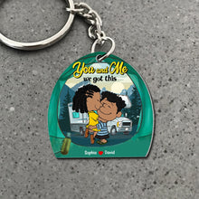 Load image into Gallery viewer, Customizable Couple Keychain - You and Me We Got This Keychains PopCulturePrints
