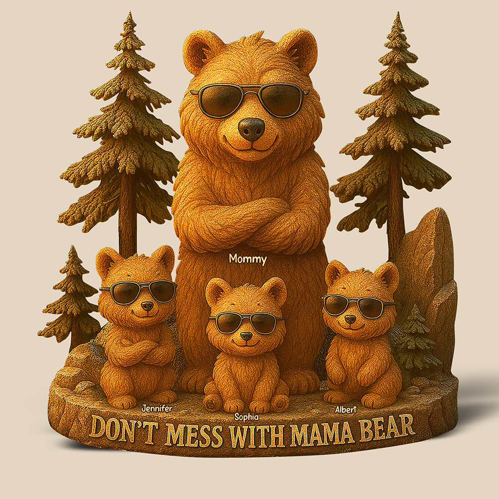 Don't Mess With Mama Bear - Personalized Gift Plaque for Moms, Dads, Grandmas & More Shaped Plaques PopCulturePrints