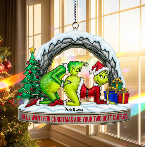 All I Want for Christmas Are Your Two Butt Cheeks - Personalized Christmas Suncatcher Ornament for Couples Ornament PopCulturePrints