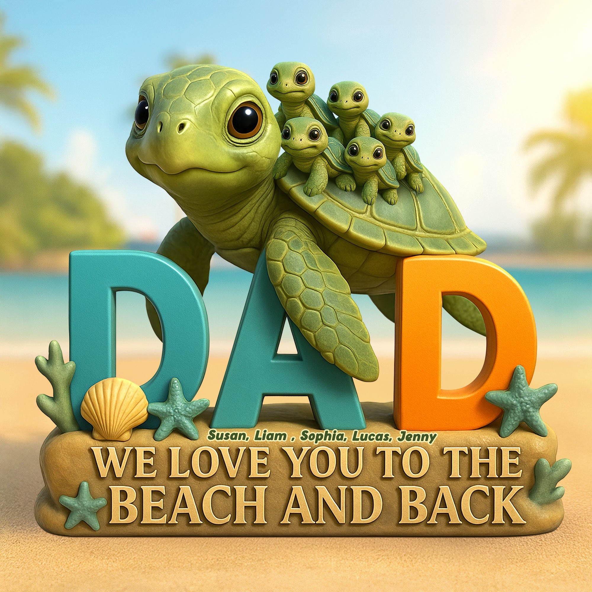 "We Love You to the Beach and Back" - Personalized Turtle Dad Acrylic Plaque - Perfect Gift for Dad, Grandpa & Father Figures Shaped Plaques PopCulturePrints