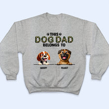 Load image into Gallery viewer, This Dog Dad Belongs To - Personalized T-Shirt T-shirt PopCulturePrints
