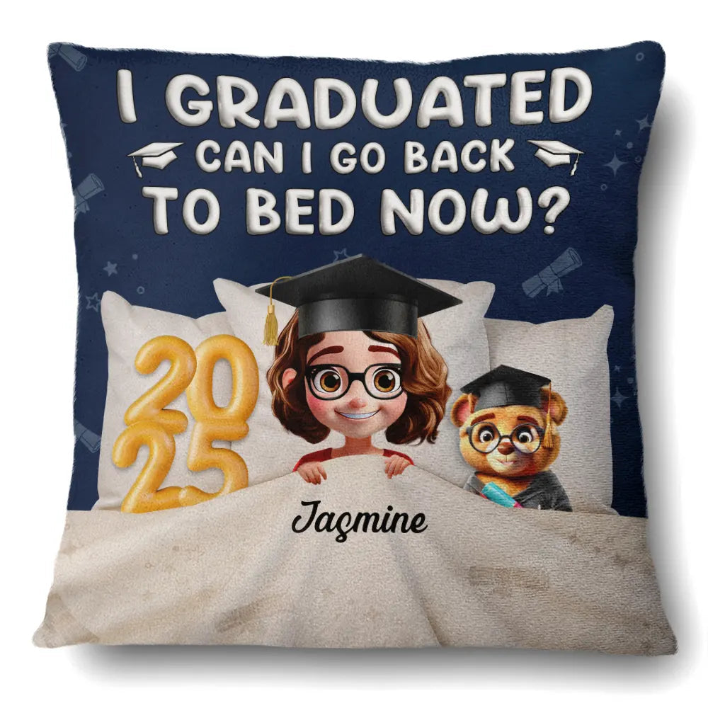 I Graduated, Can I Go Back To Bed Now? - Personalized Pillow - Perfect Graduation Gift for Students, Moms, and Grandmas Pillow PopCulturePrints